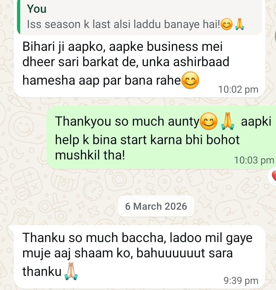 WhatsApp message from a customer blessing the business, and another saying: Thanku so much baccha, ladoo mil gaye muje aaj shaam ko, bahut sara thanku.